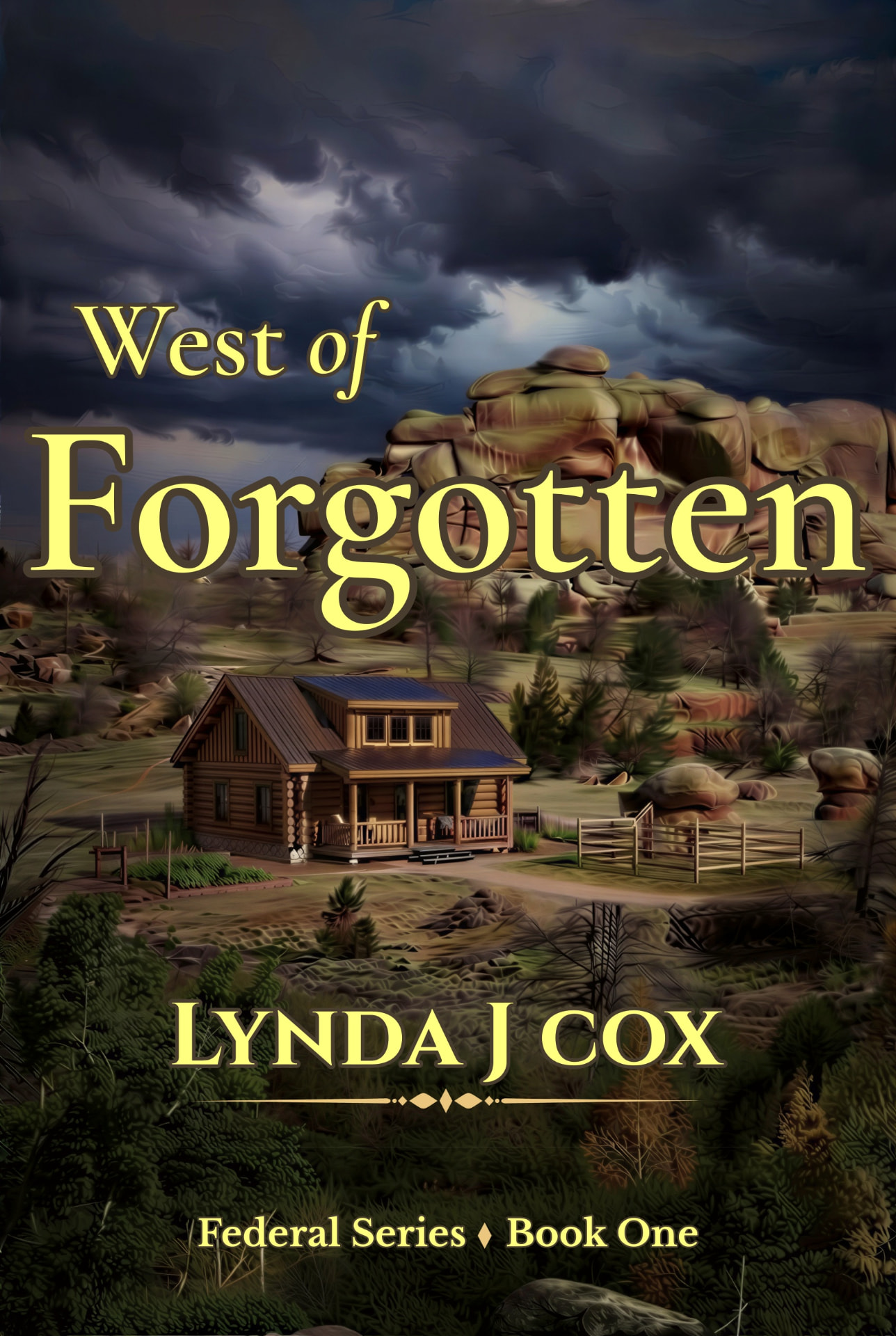 West of Forgotten — The Federal Series by Lynda J. Cox