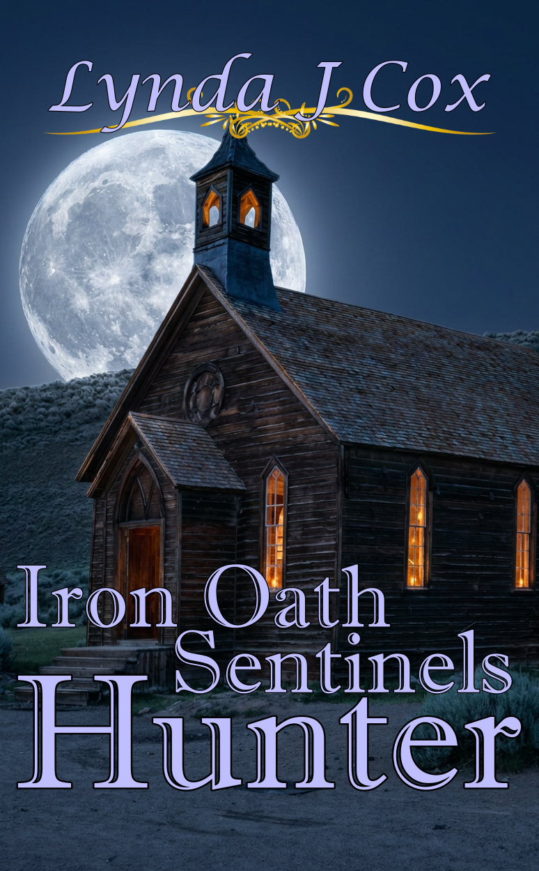 Iron Oath Sentinels: Hunter — Iron Oath Sentinels by Lynda J. Cox